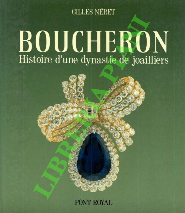 Boucheron. Histoire d'une dynastie de joailliers