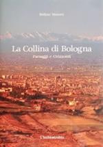 COLLINA DI BOLOGNA. Paesaggi e orizzonti