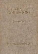 MOSTRA DEL CORREGGIO. Catalogo