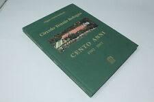 CIRCOLO TENNIS BOLOGNA. Cento anni 1902-2002