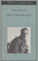 Che Ci Faccio Qui?