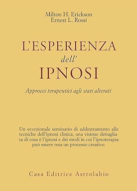 L' ESPERIENZA DELL'IPNOSI. Approcci terapeutici agli stati alterati - copertina