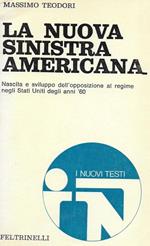 NUOVA SINISTRA AMERICANA. Nascita e sviluppo dell'opposizione al regime negli stati Uniti degli anni '60