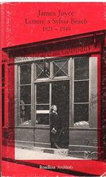 Lettere A Sylvia Beach 1921-1940