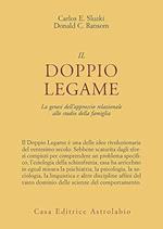 Il DOPPIO LEGAME. La genesi dell'approccio relazionale allo studio della famiglia