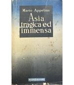 Asia tragica ed immensa