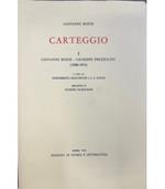Carteggio I. Giovanni Boine - Giuseppe Prezzolini. (1908-1915)