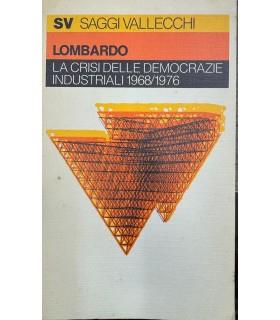 crisi delle democrazie industriali 1968-1976 - Antonio Lombardo - copertina