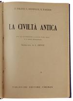 CIVILTA' ANTICA con 119 illustrazioni, 5 tavole fuori testo. e 2 carte geografiche [1a edizione] - Poland F., Reisinger E., Wagner R. - Vallecchi, - 1924