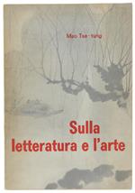 SULLA LETTERATURA E L'ARTE. - Mao Tse-Tung. - Edizioni Oriente, - 1965