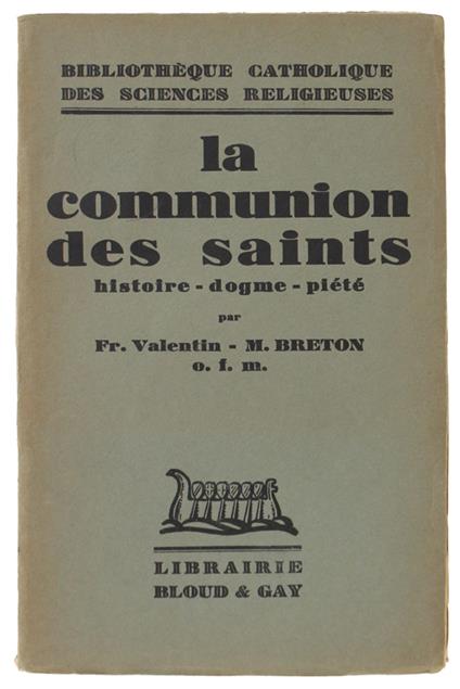 COMMUNION DES SAINTS. Histoire - Dogme - Piété - Valentin - Breton M. - Bloud & Gay, Bibl. Catholique des Sciences Religieuses - 1934 - Valentino M. Breton - copertina