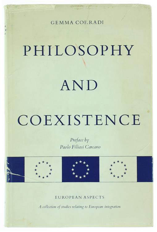 PHILOSOPHY AND COEXISTENCE. - Corradi Gemma. - Sijthoff, European Aspects, - 1966 - Emma Corradi - copertina