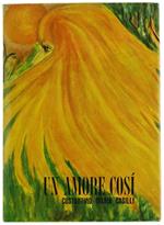 Un AMORE COSI'  [come nuovo] - Casilli Costantino Maria. - Edizioni dell'Ippocampo, - 1967