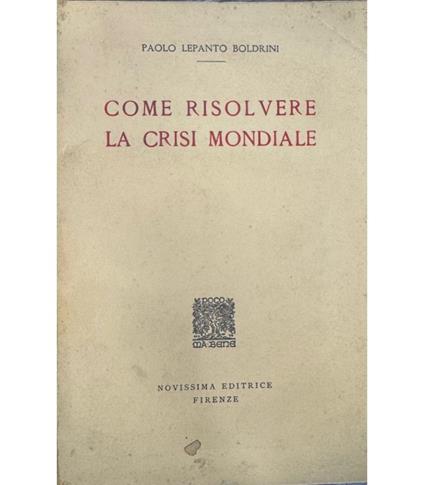 Come risolvere la crisi mondiale - copertina