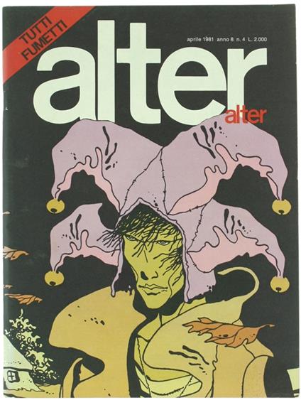 ALTER ALTER. Anno 8 / aprile1981 - n. 4. [ottimo stato] - Del Buono Oreste (direttore) - Milano Libri, aprile - 1981 - copertina