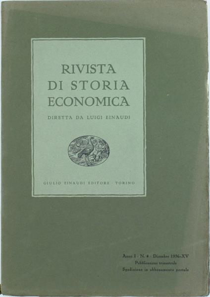RIVISTA DI STORIA ECONOMICA - Anno I. N. 4. - Einaudi Luigi (direttore). - Einaudi - 1936 - copertina