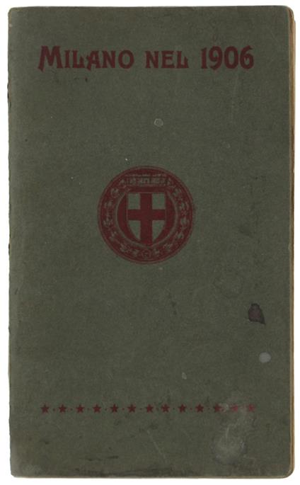 MILANO NEL 1906  [edizione originale] - Autori vari. - Allegretti, - 1906 - copertina