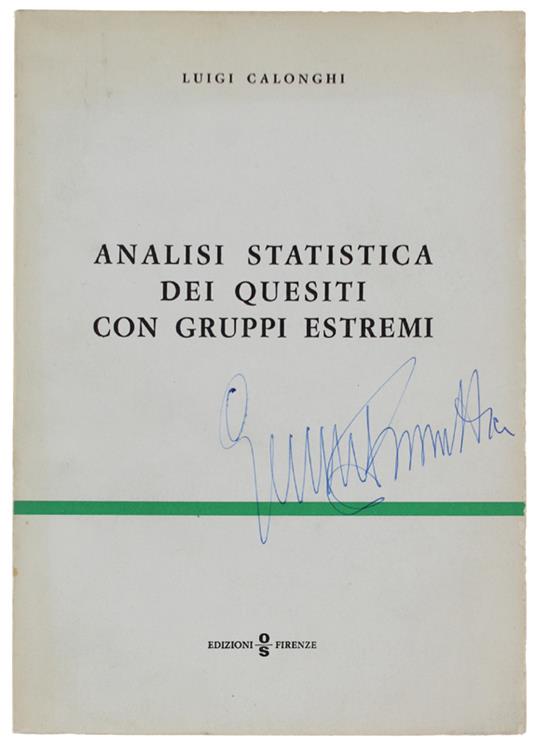 ANALISI STATISTICA DEI QUESITI CON GRUPPI ESTREMI - Calonghi Luigi - Edizioni OS - 1970 - Luigi Calonghi - copertina