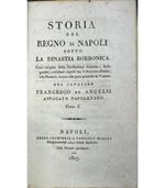 Storia del Regno di Napoli sotto la dinastia borbonica. Solo tomo I