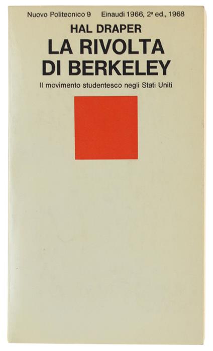 RIVOLTA DI BERKELEY. Il movimento studentesco negli Stati Uniti  [come nuovo] - Draper Hal. - Einaudi NP, - 1968 - Hal Draper - copertina