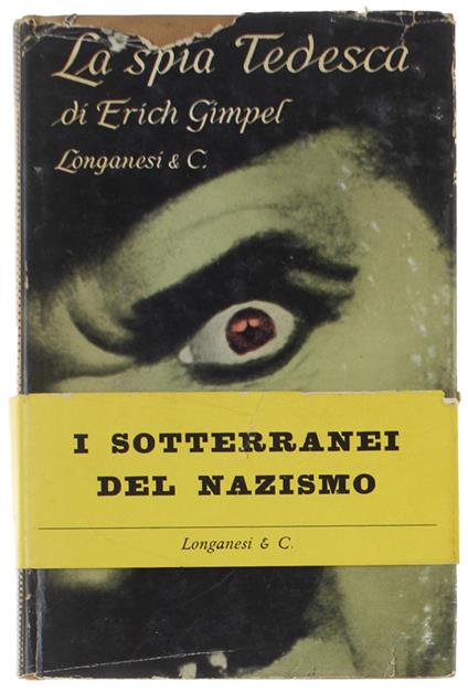 SPIA TEDESCA - Gimpel Erich - Longanesi, Cammeo - 1960 - Erich Gimpel - copertina