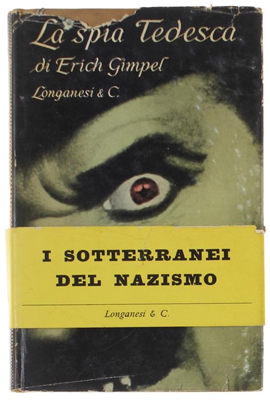 SPIA TEDESCA - Gimpel Erich - Longanesi, Cammeo - 1960 - Erich Gimpel - copertina