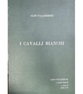 I cavalli bianchi - Aldo Palazzeschi - copertina