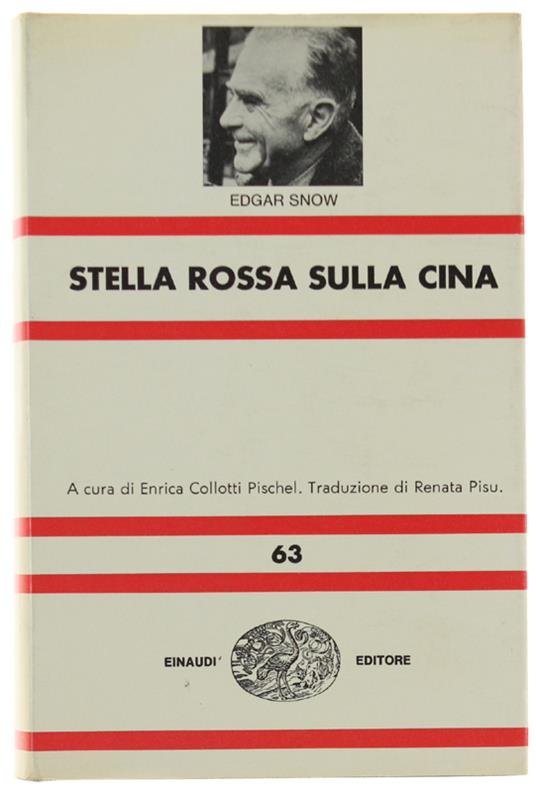 STELLA ROSSA SULLA CINA. - Snow Edgar. - Einaudi NUE, - 1970 - Edgar Snow - copertina