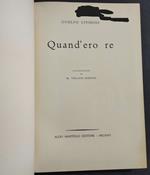 Quand'Ero Re - G. Civinini - Ill. Vellani-Marchi - Ed. Aldo Martello - 1951
