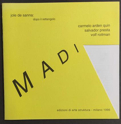 MADI - Juole de Sanna Dopo il Rettangolo - Ed. d'Arte Struktura - 1996 - copertina