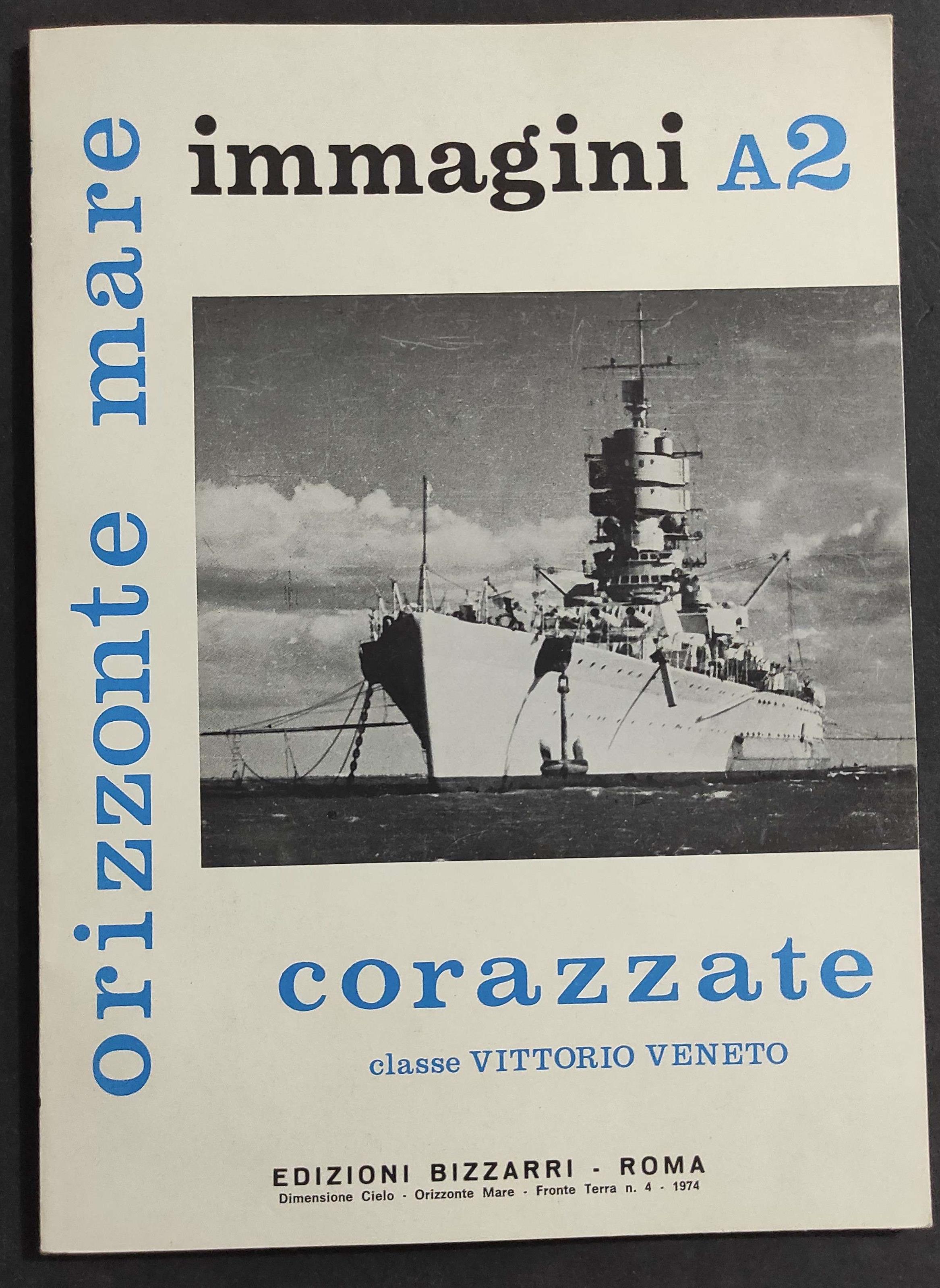 Corazzate Classe Vittorio  Veneto - F. Bargoni - Ed. Bizzarri - 1974