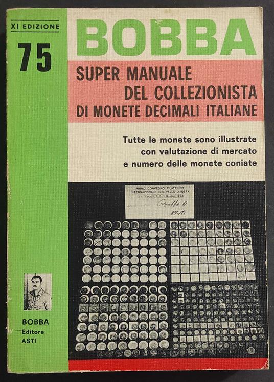 Super Manuale del Collezionista di Monete Decimali Italiane - Ed. Bobba - 1975 - copertina