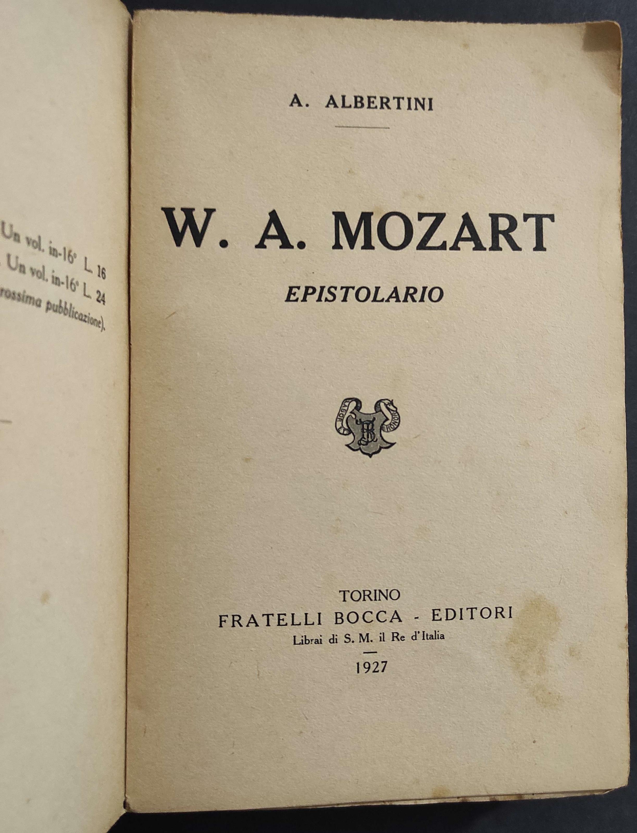 W. A. Mozart - Epistolario - A. Albertini - Ed. Bocca - 1927