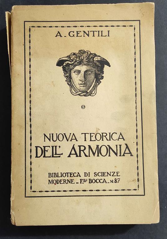 Nuova Teorica dell'Armonia - A. Gentili - Ed. Bocca - 1925 - Dedica - Da Rilegare - copertina