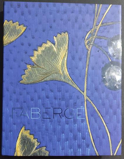 Fabergé - Imperial Craftsman and His World - Ed. Booth-Clibborn - 2000 - copertina