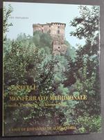 Castelli del Monferrato Meridionale nella Provincia di Alessandria - G. Pistarino - 1970