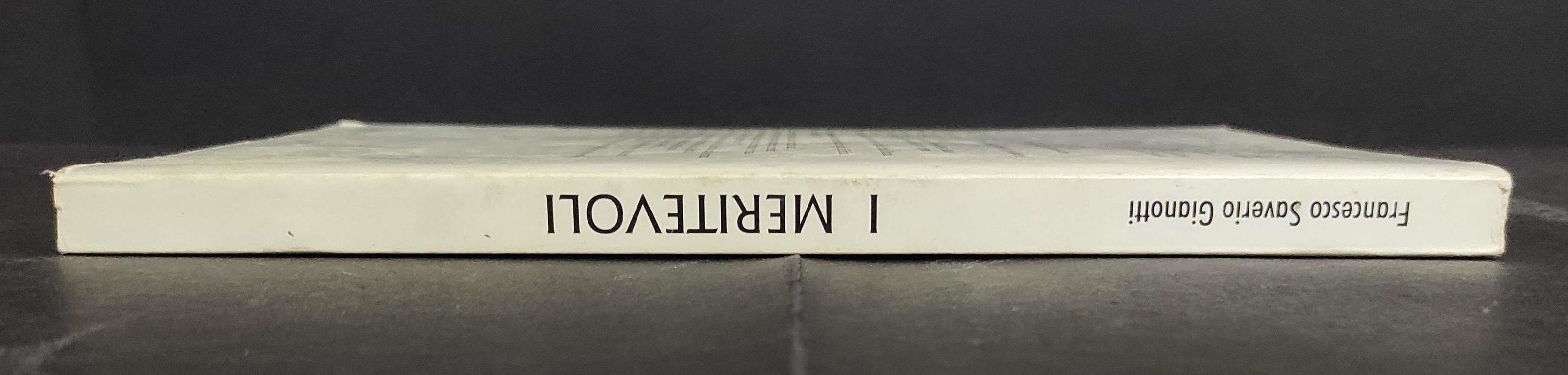 I Meritevoli - Ovvero Tutti i Cani e le Persone con Attiva Coscienza - Gianotti - Ed. Cerboni - 1998
