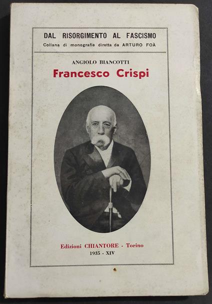 Francesco Crispi - A. Biancotti - Ed. Chiantore - 1935 - copertina