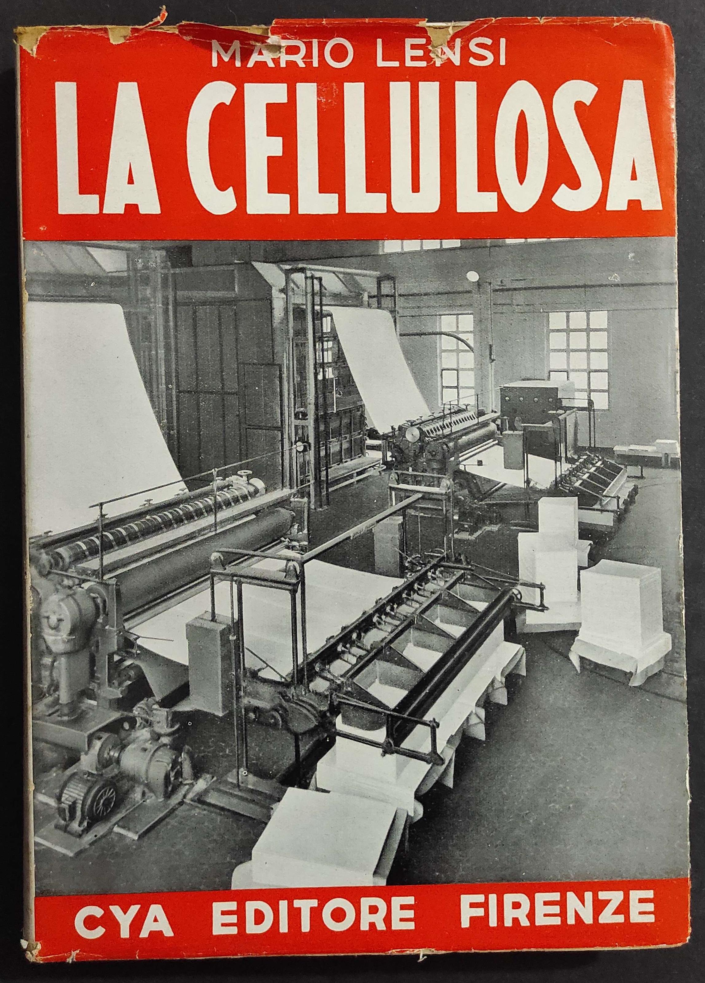 Cellulosa e le Sue Applicazioni Industriali - M. Lensi - Ed. CYA - 1953