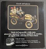 Storia dell'Automobile e Moto Attraverso i Giocattoli d'Epoca - Ed. D. Piazza - 1983