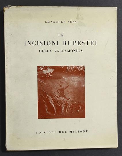 Incisioni Rupestri della Valcamonica - E. Russ - Ed. Del Milione - 1958 - Emanuele Russo - copertina