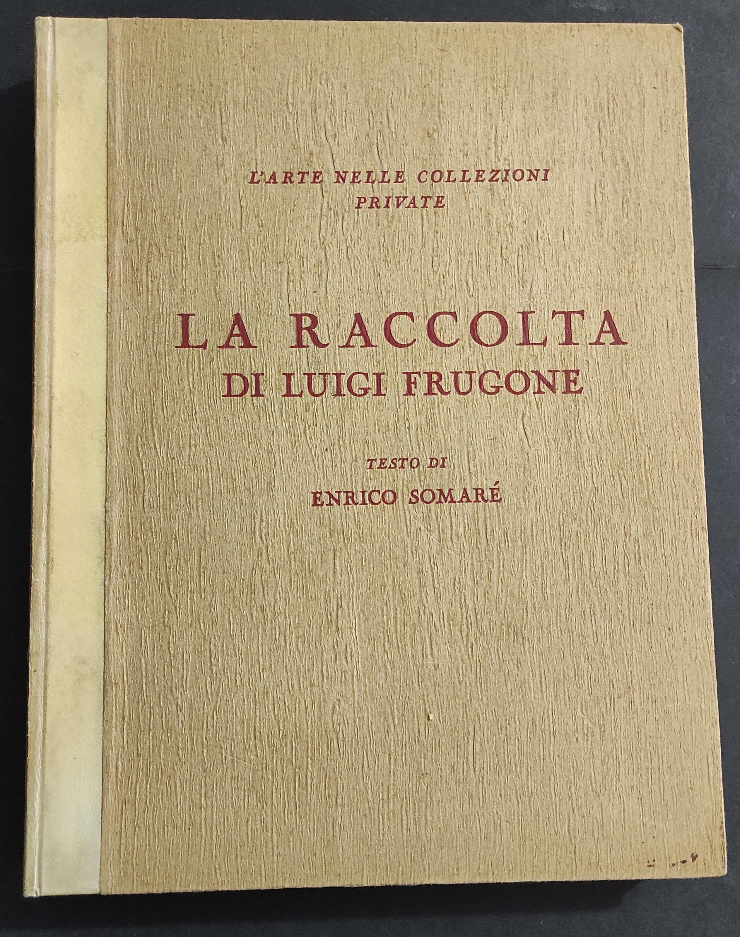 Raccolta di Luigi Frugone - E. Somaré - Ed. dell'Esame - 1936