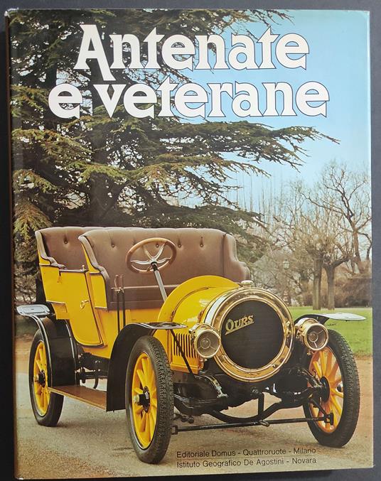 Antenate e Veterane - E. Aceti - Ed. Domus-Quattroruote  - 1978 - Enrico Aceti - copertina