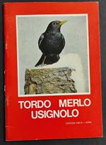 Tordo Merlo Usignolo - Ed. Encia - 1970