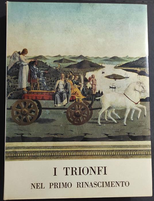 I Trionfi nel Primo Rinascimento - G. Carandente - Ed. ERI - 1963 - Giovanni Carandente - copertina