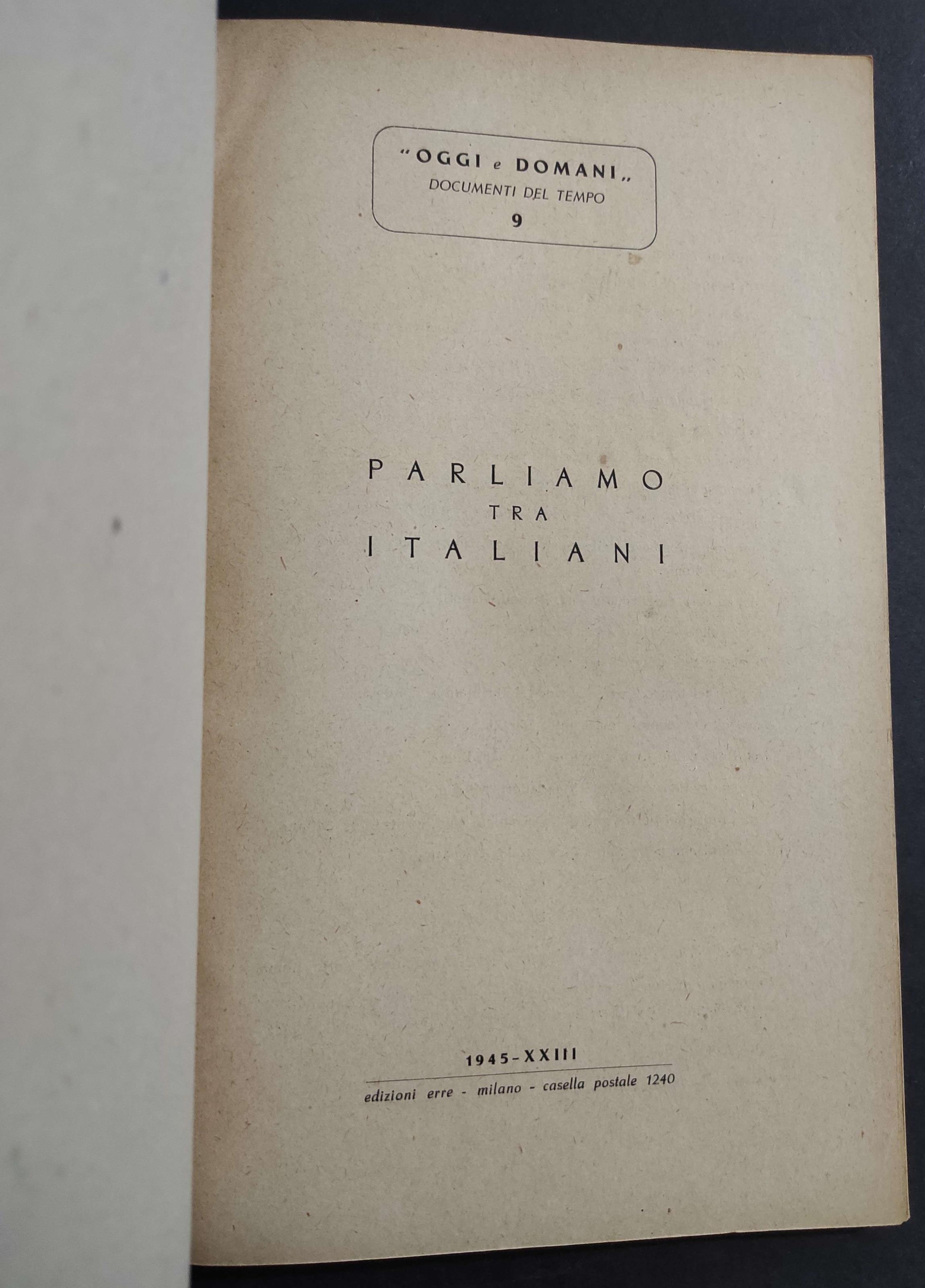 Parliamo tra Italiani - B. Spampanato - Ed. Erre - 1945