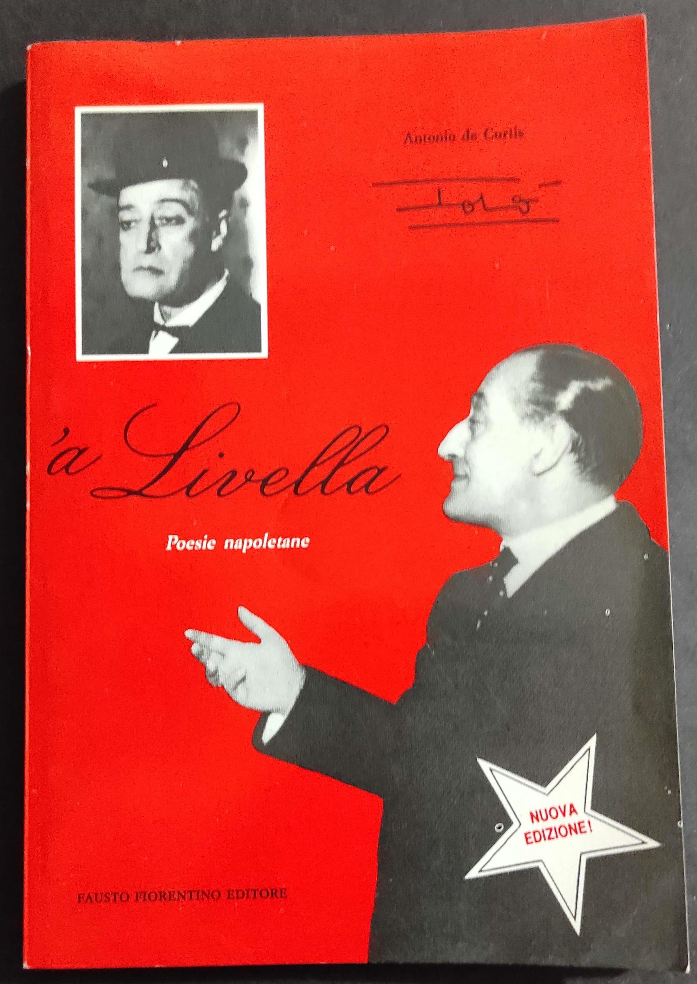 à Livella - Poesie Napoletane - A. De Curtis - Ed. Fausto Fiorentino - 1990
