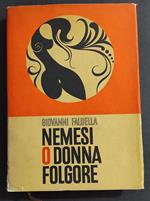Nemesi o Donna Folgore - G. Faldella - Ed. Fògola - 1974
