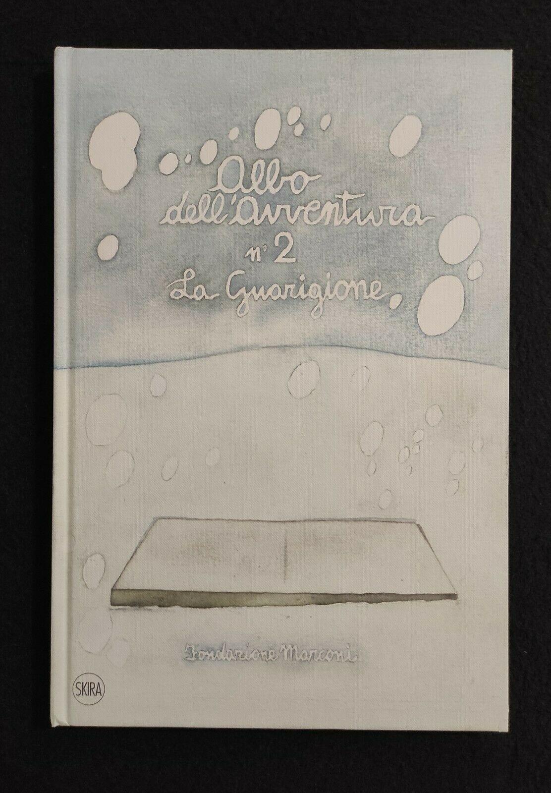 Albo dell'Avventura n° 2 - La Guarigione - M. Jori - Skira - 2010