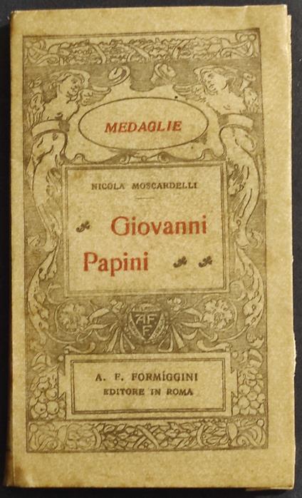 Giovanni Papini - N. Moscardelli - Ed. Formiggini - 1924 - copertina